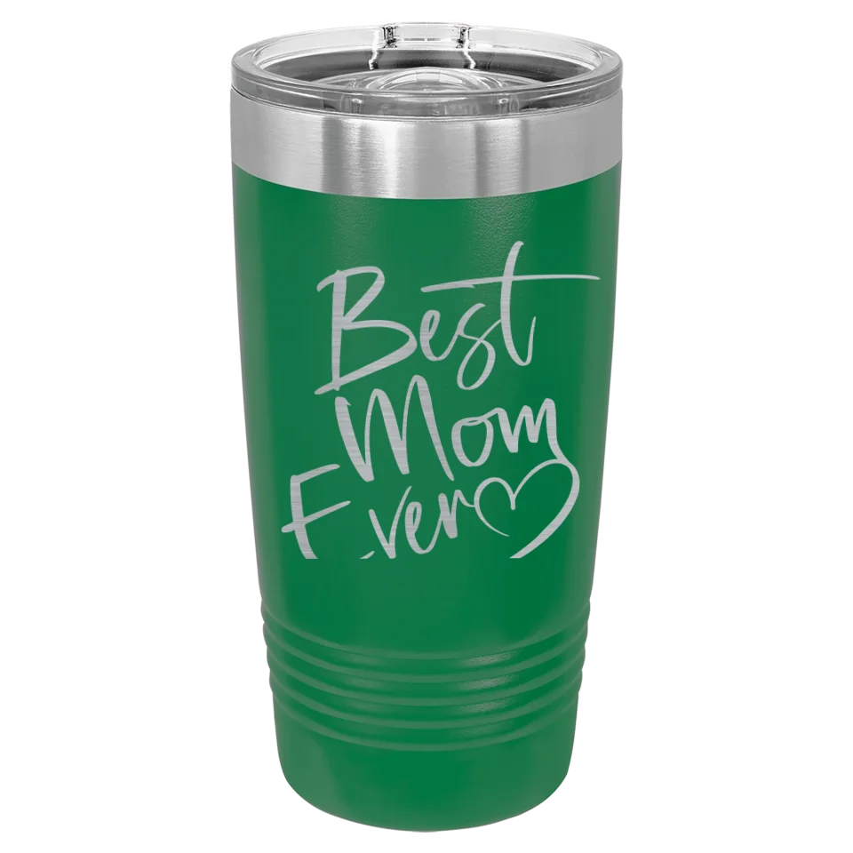 Cute & Funny Mom Themed High Quality Engraved Tumblers - 20 oz & 30 oz