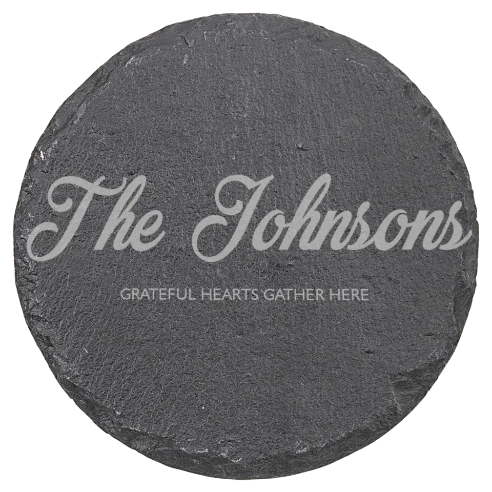 4" Round Slate Coasters 6 Piece Set - Family Slogan Last Name