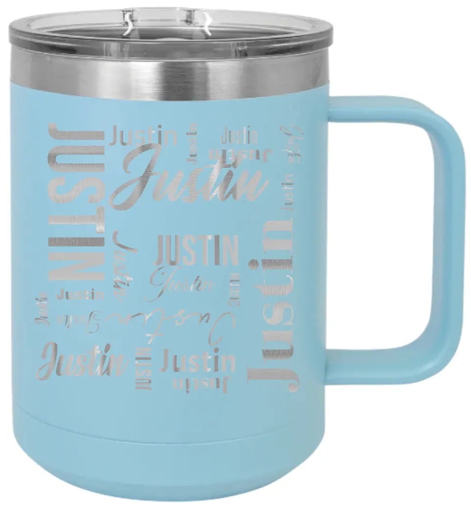 Double Walled Vacuum Insulated Travel Mug - Medium First Name On Repeat