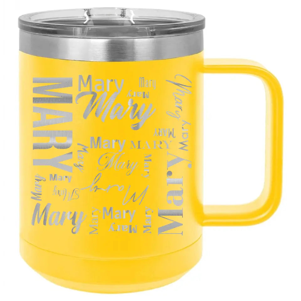 Double Walled Vacuum Insulated Travel Mug - Short First Name On Repeat