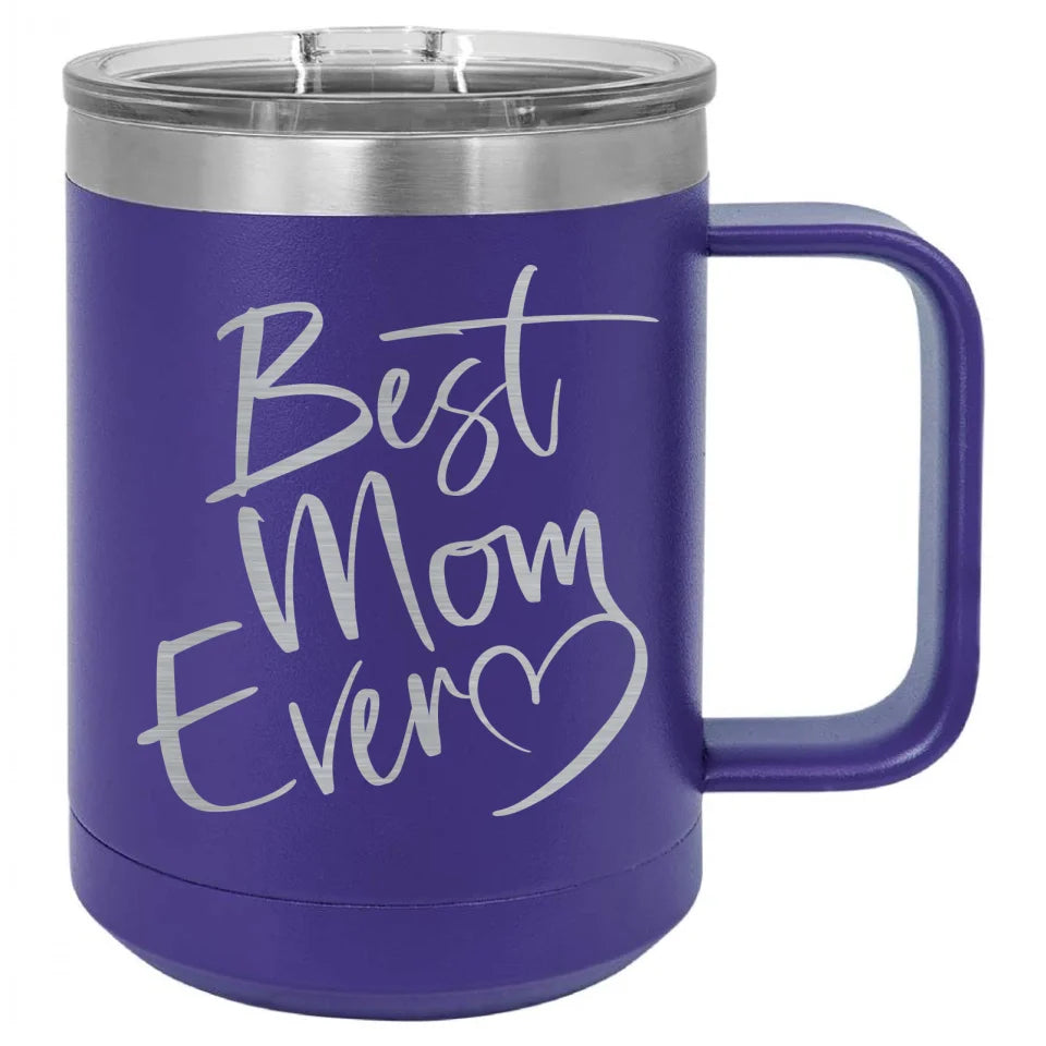 Cute & Funny Mom Themed Engraved Travel Mugs - High Quality Double Walled Vacuum Insulated - 15, 20 & 40 Ounce Capacity