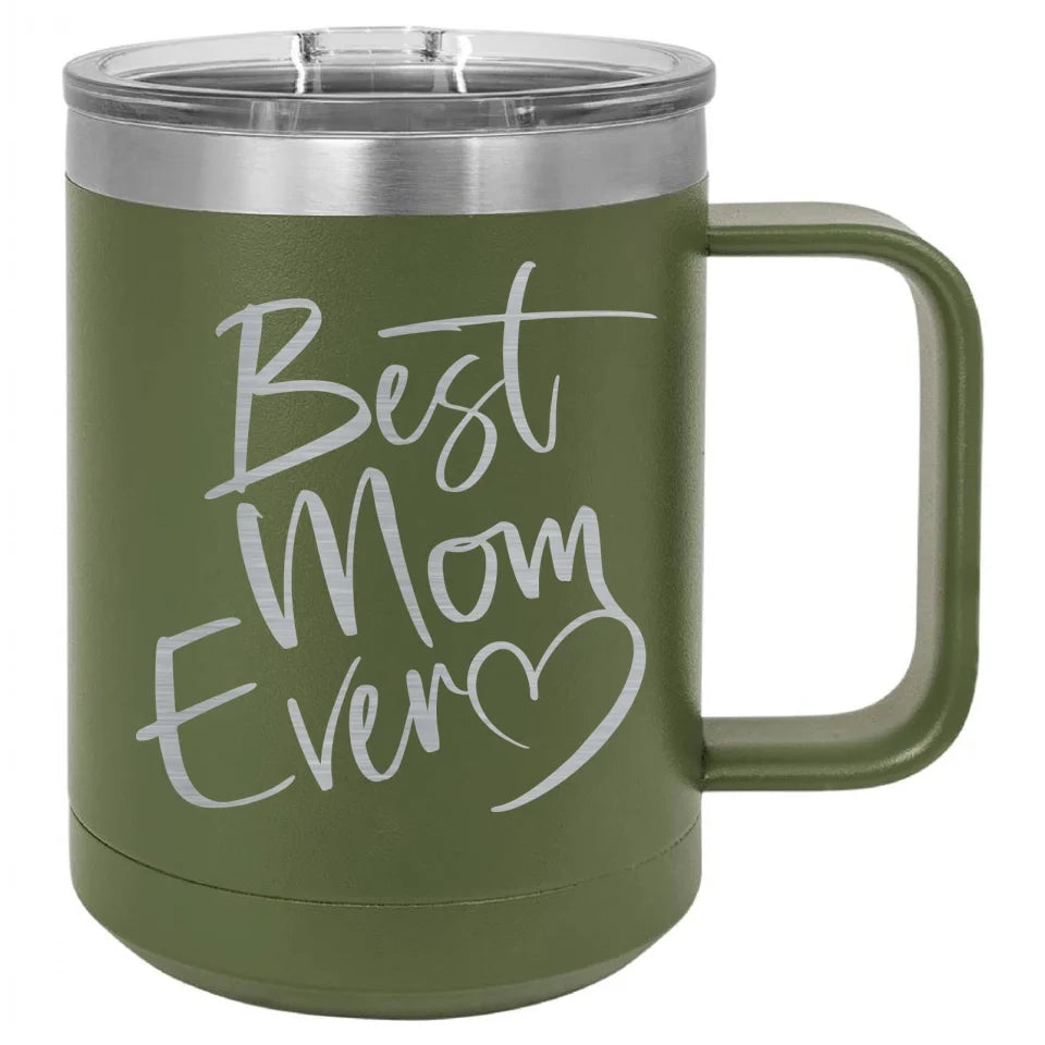 Cute & Funny Mom Themed Engraved Travel Mugs - High Quality Double Walled Vacuum Insulated - 15, 20 & 40 Ounce Capacity